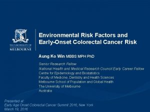 Environmental Risk Factors and EarlyOnset Colorectal Cancer Risk