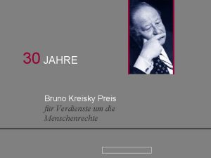 30 JAHRE Bruno Kreisky Preis fr Verdienste um