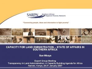 CAPACITY FOR LAND DMINISTRATION STATE OF AFFAIRS IN