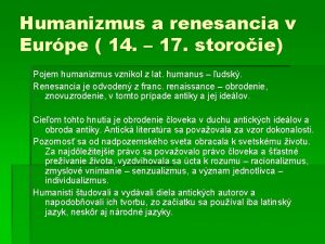 Humanizmus a renesancia v Eurpe 14 17 storoie