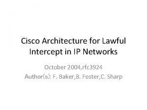 Cisco Architecture for Lawful Intercept in IP Networks