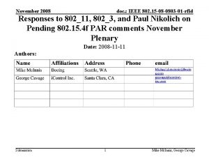 November 2008 doc IEEE 802 15 08 0803