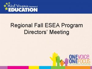 Regional Fall ESEA Program Directors Meeting Morning Agenda