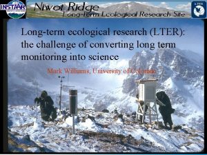 Longterm ecological research LTER the challenge of converting