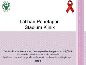 Tim Fasilitator Perawatan Dukungan dan Pengobatan HIVART Kementerian