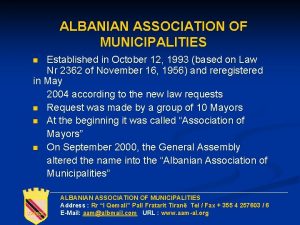 ALBANIAN ASSOCIATION OF MUNICIPALITIES Established in October 12