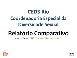 CEDS Rio Coordenadoria Especial da Diversidade Sexual Relatrio