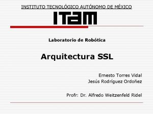 INSTITUTO TECNOLGICO AUTNOMO DE MXICO Laboratorio de Robtica