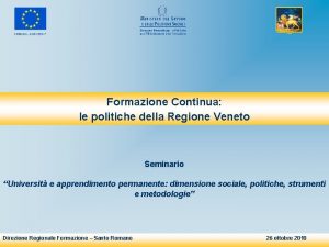 Formazione Continua le politiche della Regione Veneto Seminario