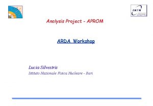 Analysis Project APROM ARDA Workshop Lucia Silvestris Istituto