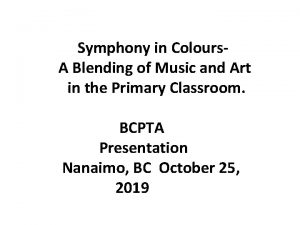 Symphony in Colours A Blending of Music and