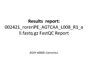 Results report 002421roreri PEAGTCAAL 008R 1a ll fastq