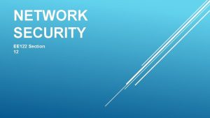 NETWORK SECURITY EE 122 Section 12 QUESTION 1