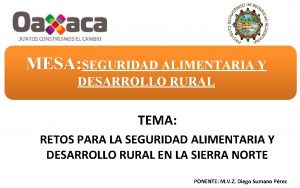 MESA SEGURIDAD ALIMENTARIA Y DESARROLLO RURAL TEMA RETOS