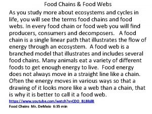 Food Chains Food Webs As you study more