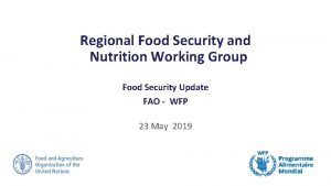 Regional Food Security and Nutrition Working Group Food