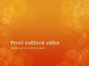 Prvn svtov vlka Cesta k prvn svtov vlce