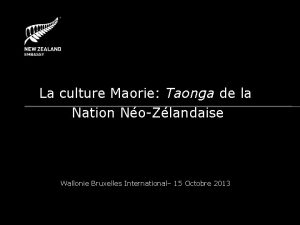 La culture Maorie Taonga de la Nation NoZlandaise