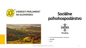 Socilne ponohospodrstvo XI Frum Vidieckeho parlamentu na Slovensku