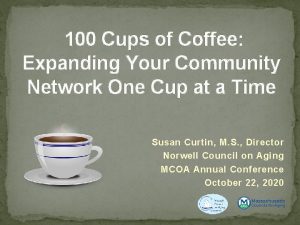 100 Cups of Coffee Expanding Your Community Network