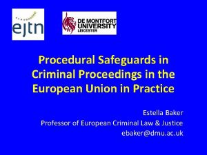 Procedural Safeguards in Criminal Proceedings in the European