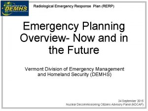 Radiological Emergency Response Plan RERP Emergency Planning Overview