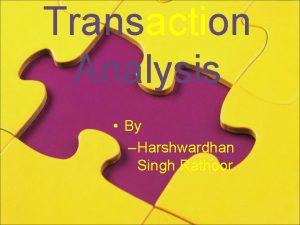 Transaction Analysis By Harshwardhan Singh Rathoor Introduction Transactional