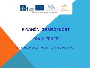 FINANN GRAMOTNOST KAM S PENZI ZPRACOVALA MGR IVA