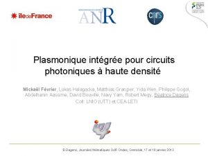 Plasmonique intgre pour circuits photoniques haute densit Mickal