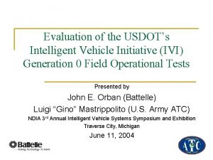 Evaluation of the USDOTs Intelligent Vehicle Initiative IVI