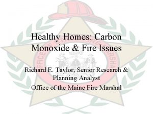 Healthy Homes Carbon Monoxide Fire Issues Richard E