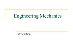 Engineering Mechanics Introduction General Details n Instructor Details