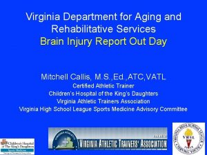 Virginia Department for Aging and Rehabilitative Services Brain