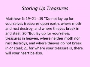 Storing Up Treasures Matthew 6 19 21 19