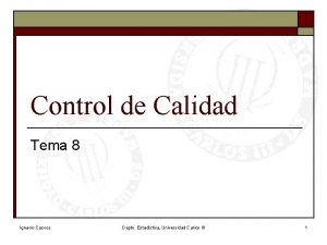 Control de Calidad Tema 8 Ignacio Cascos Depto