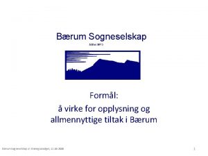 Brum Sogneselskap Stiftet 1873 Forml virke for opplysning