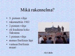 Mik rakennelma 3 pisteen vihje rakennettiin 1961 2