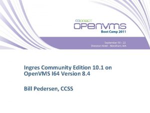 Ingres Community Edition 10 1 on Open VMS
