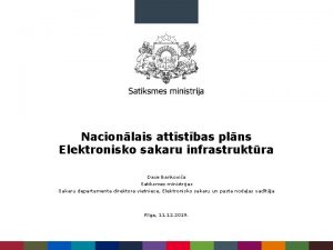 Nacionlais attstbas plns Elektronisko sakaru infrastruktra Dace Bankovia