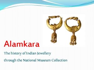 Alamkara The history of Indian Jewellery through the