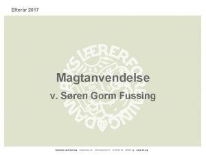 Efterr 2017 Magtanvendelse v Sren Gorm Fussing Reglerne