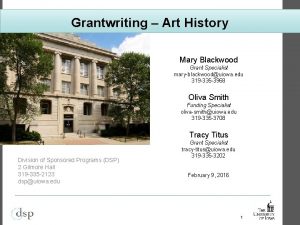 Grantwriting Art History Mary Blackwood Grant Specialist maryblackwooduiowa