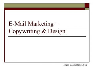 EMail Marketing Copywriting Design Angela DAuria Stanton Ph