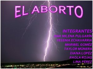 INTEGRANTES ANA MILENA PULGARN YESENIA ECHAVARRIA MARIBEL GOMZ