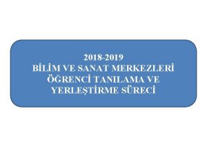 2018 2019 BLM VE SANAT MERKEZLER RENC TANILAMA