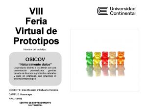 VIII Feria Virtual de Prototipos Nombre del prototipo