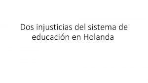 Dos injusticias del sistema de educacin en Holanda