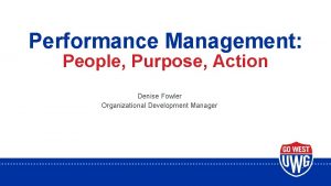 Performance Management People Purpose Action Denise Fowler Organizational