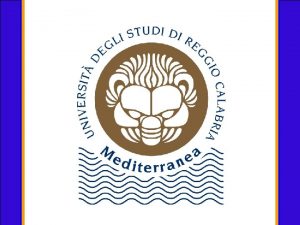 Reggio Calabria The Universit degli Studi Mediterranea di