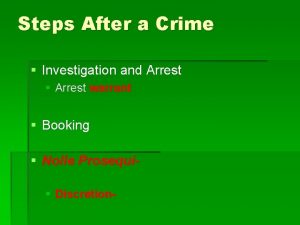 Steps After a Crime Investigation and Arrest Arrest